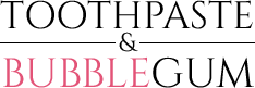 Toothpaste & Bubblegum logo